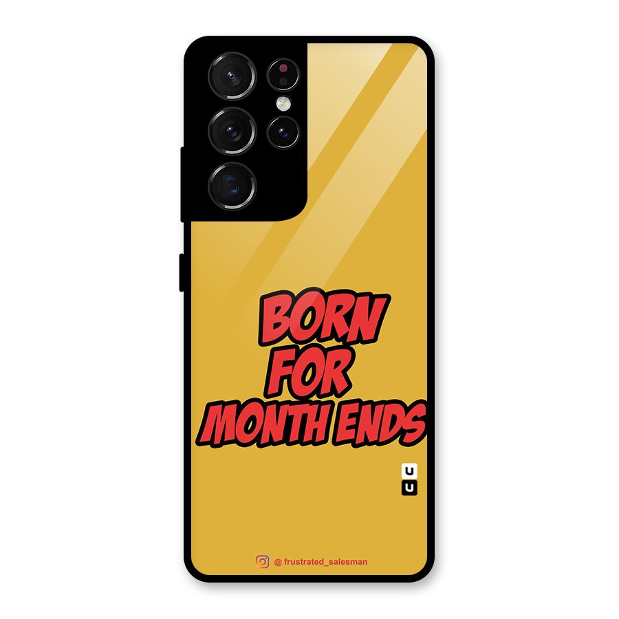 Born for Month Ends Mustard Yellow Glass Back Case for Galaxy S21 Ultra 5G