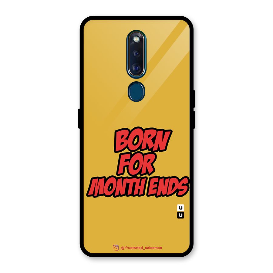 Born for Month Ends Mustard Yellow Glass Back Case for Oppo F11 Pro