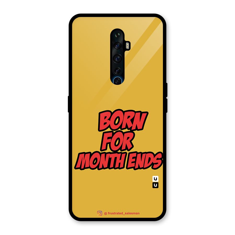 Born for Month Ends Mustard Yellow Glass Back Case for Oppo Reno2 F