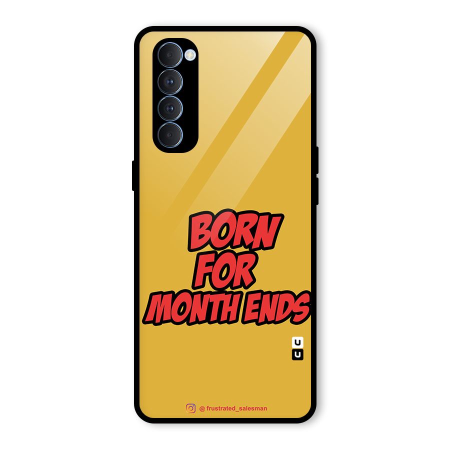 Born for Month Ends Mustard Yellow Glass Back Case for Oppo Reno4 Pro