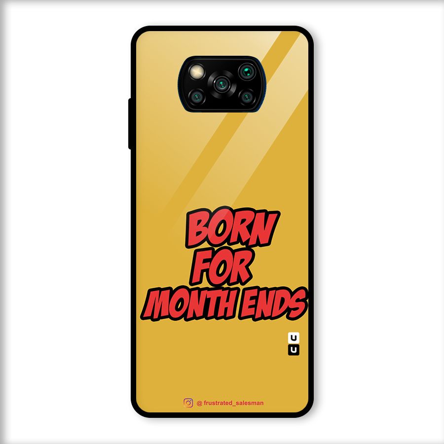 Born for Month Ends Mustard Yellow Glass Back Case for Poco X3