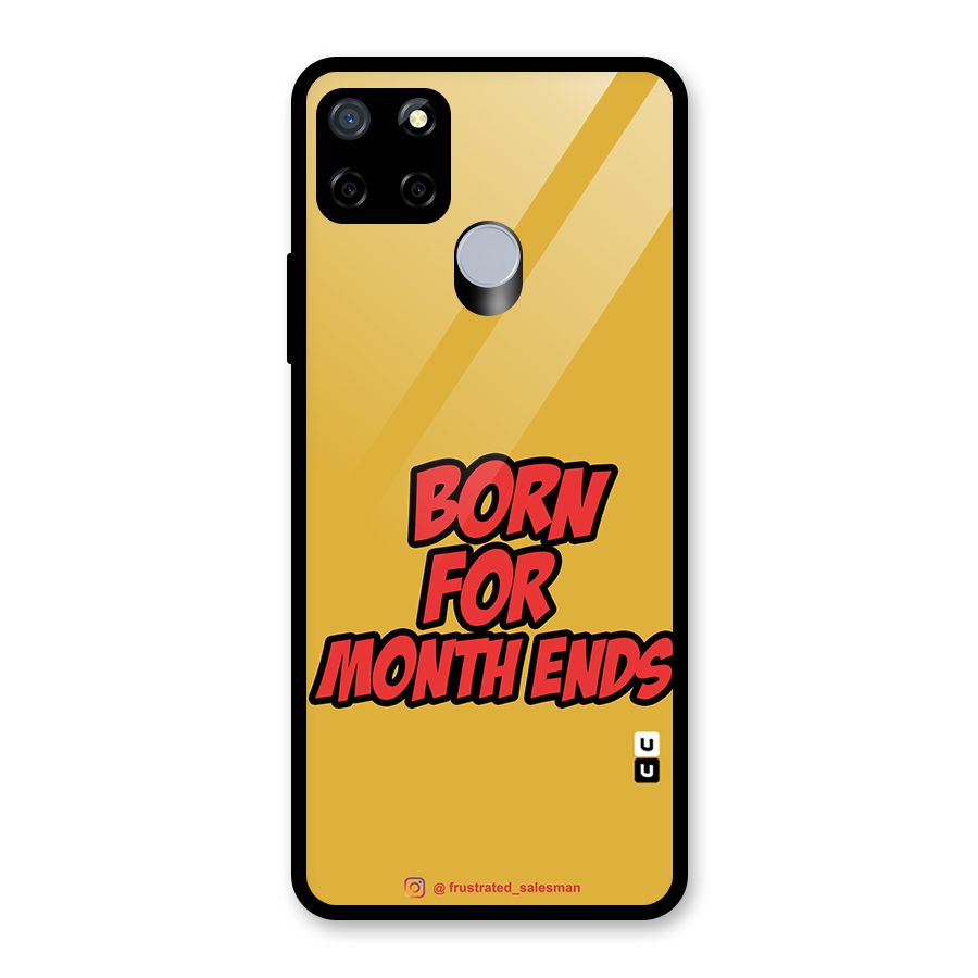 Born for Month Ends Mustard Yellow Glass Back Case for Realme C12