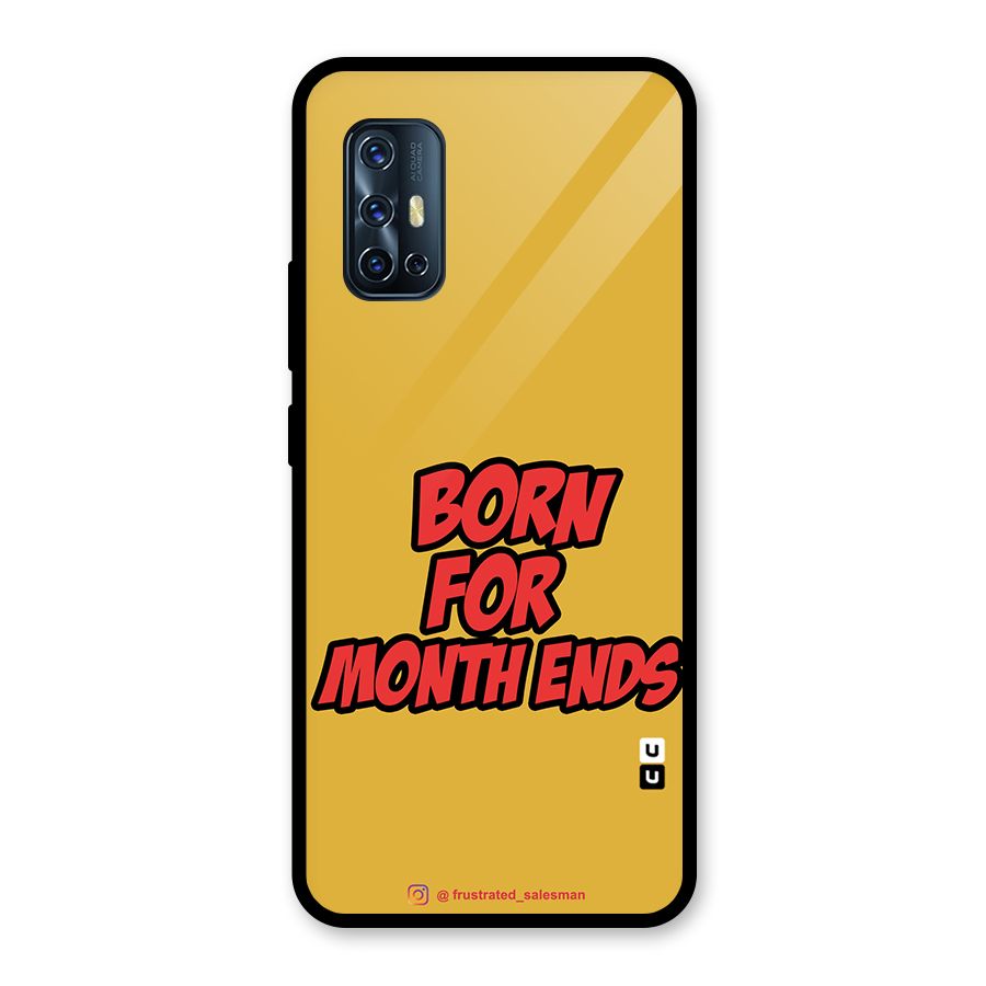 Born for Month Ends Mustard Yellow Glass Back Case for Vivo V17