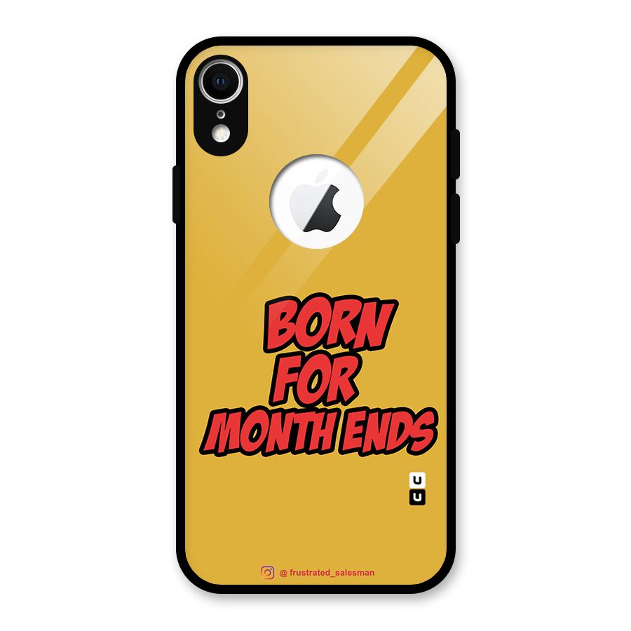 Born for Month Ends Mustard Yellow Glass Back Case for iPhone XR Logo Cut