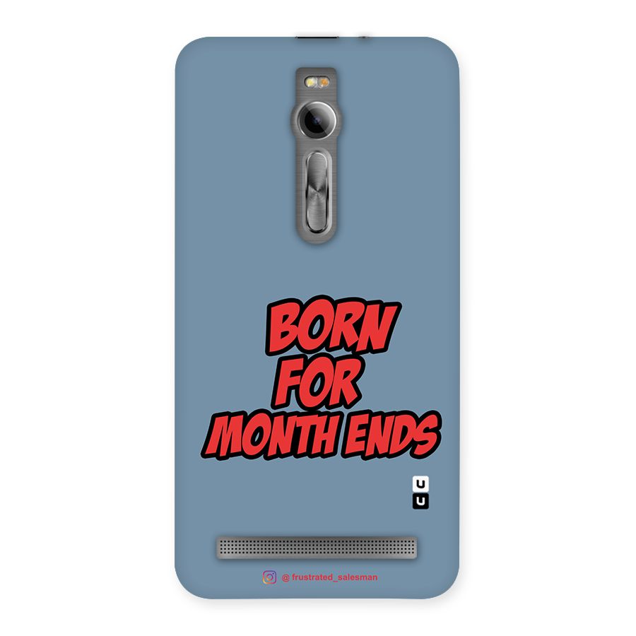 Born for Month Ends SteelBlue Back Case for Asus Zenfone 2