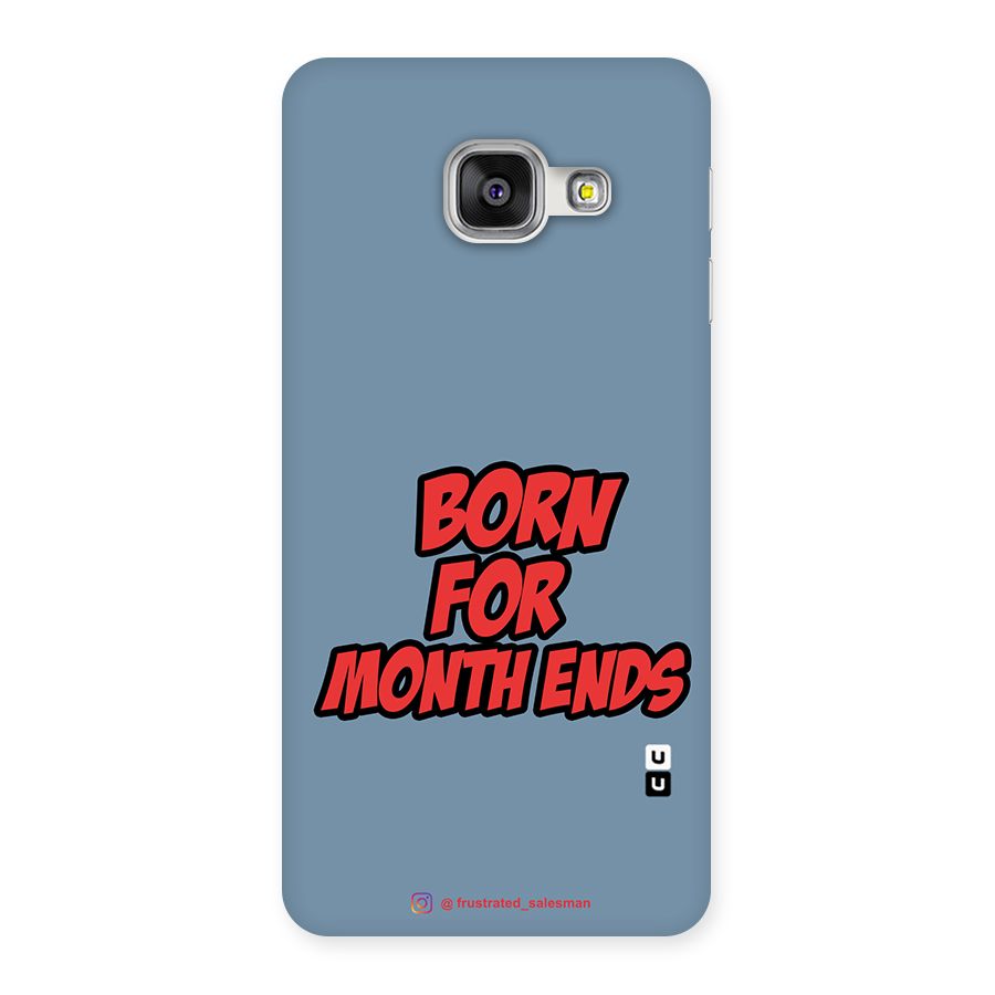 Born for Month Ends SteelBlue Back Case for Galaxy A3 2016