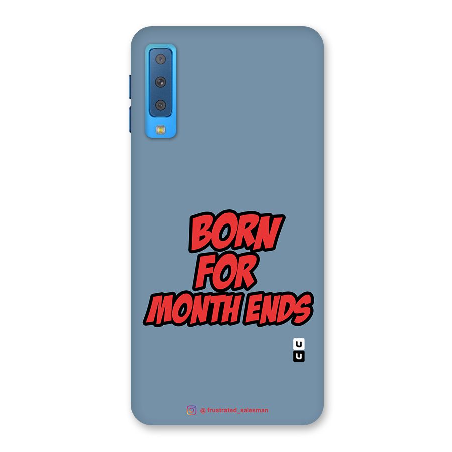 Born for Month Ends SteelBlue Back Case for Galaxy A7 (2018)