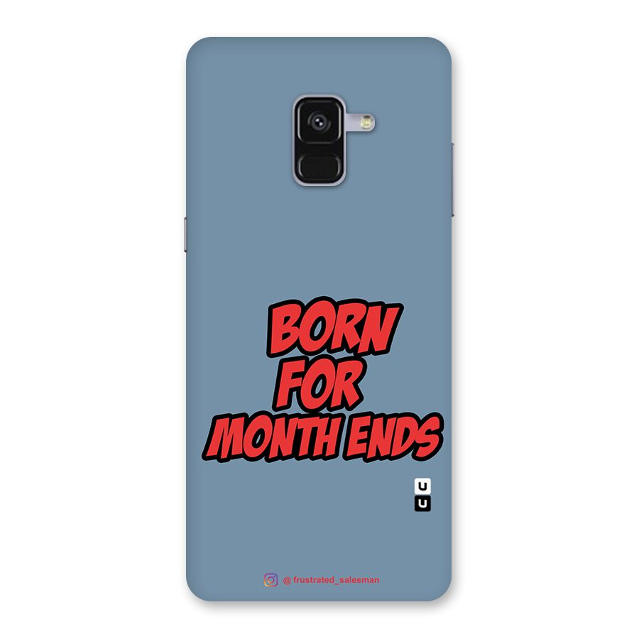 Born for Month Ends SteelBlue Back Case for Galaxy A8 Plus