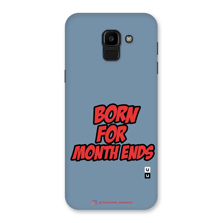 Born for Month Ends SteelBlue Back Case for Galaxy J6
