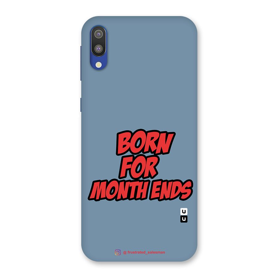 Born for Month Ends SteelBlue Back Case for Galaxy M10