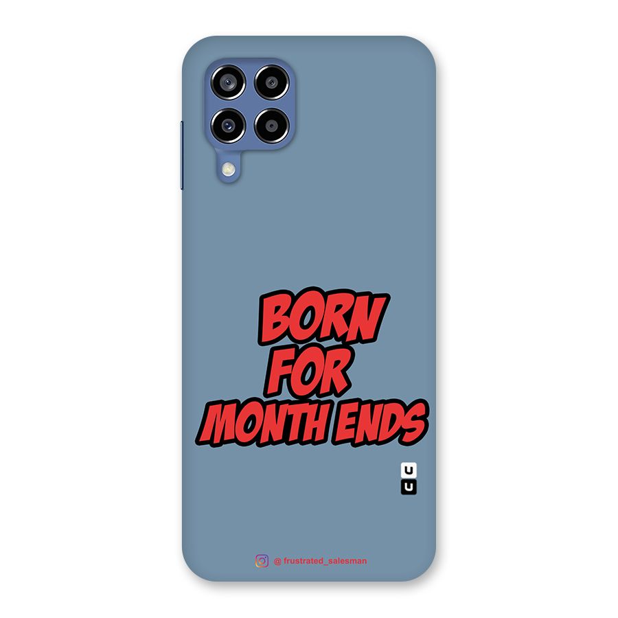 Born for Month Ends SteelBlue Back Case for Galaxy M53 5G