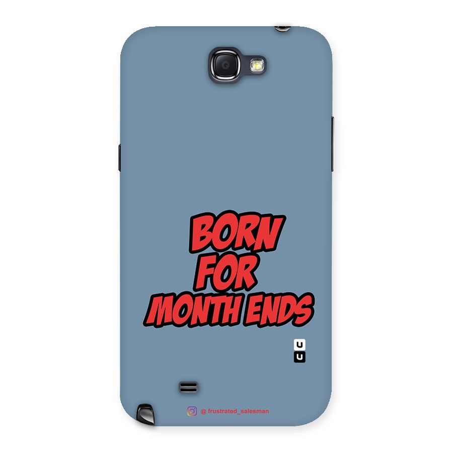 Born for Month Ends SteelBlue Back Case for Galaxy Note 2