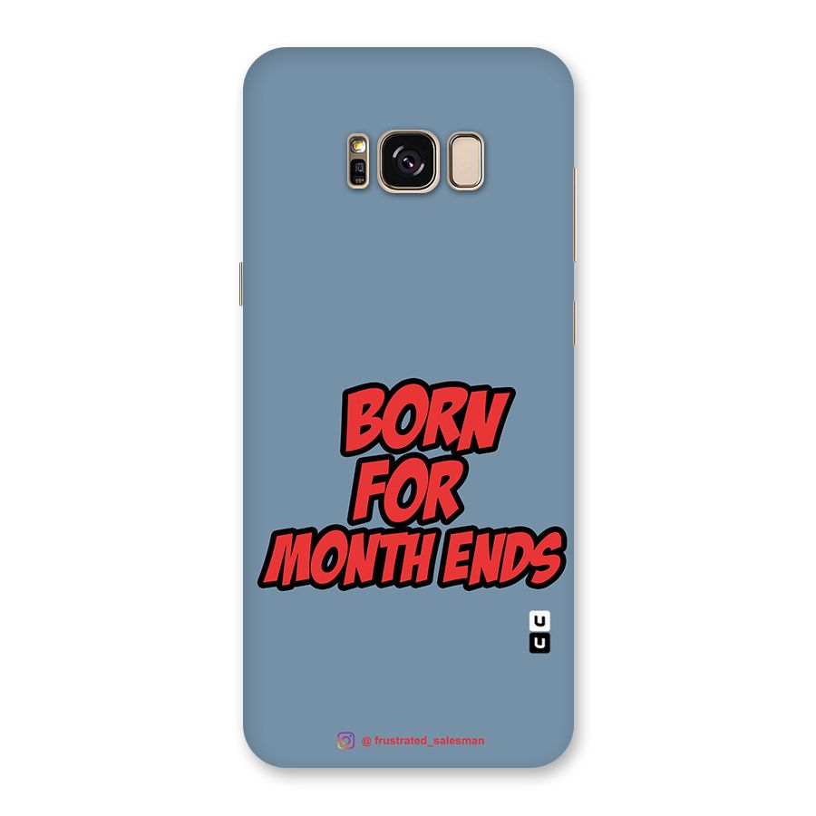Born for Month Ends SteelBlue Back Case for Galaxy S8 Plus