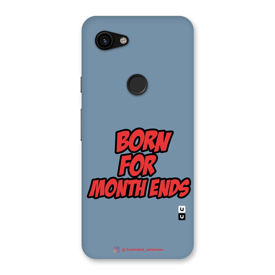Born for Month Ends SteelBlue Back Case for Google Pixel 3a