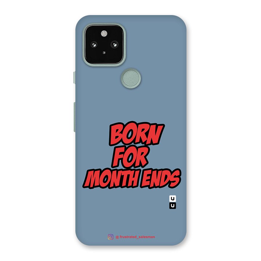 Born for Month Ends SteelBlue Back Case for Google Pixel 5