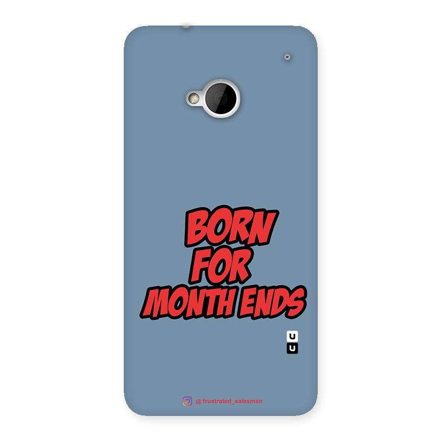 Born for Month Ends SteelBlue Back Case for HTC One M7