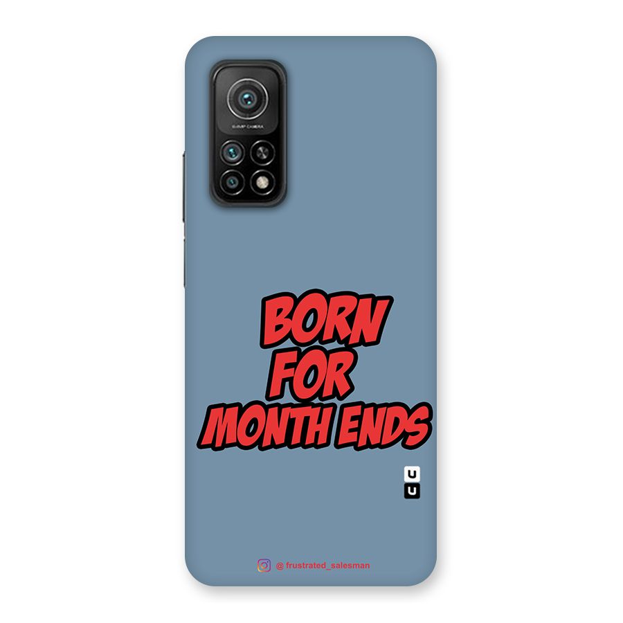 Born for Month Ends SteelBlue Back Case for Mi 10T Pro 5G