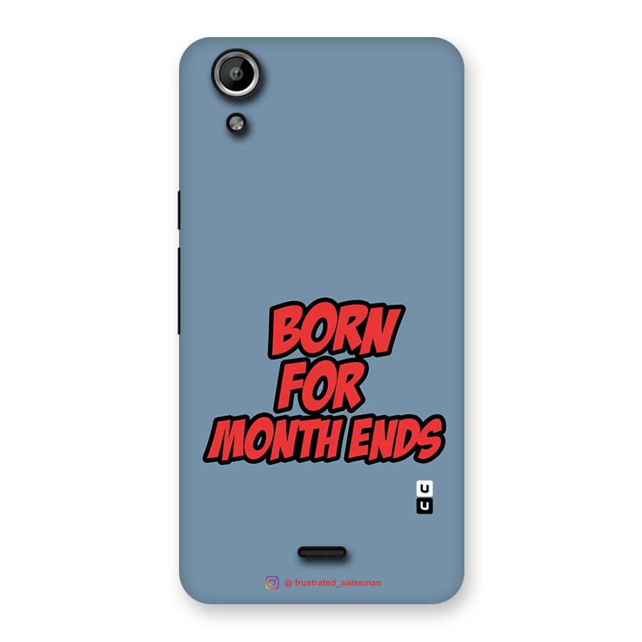 Born for Month Ends SteelBlue Back Case for Micromax Canvas Selfie Lens Q345