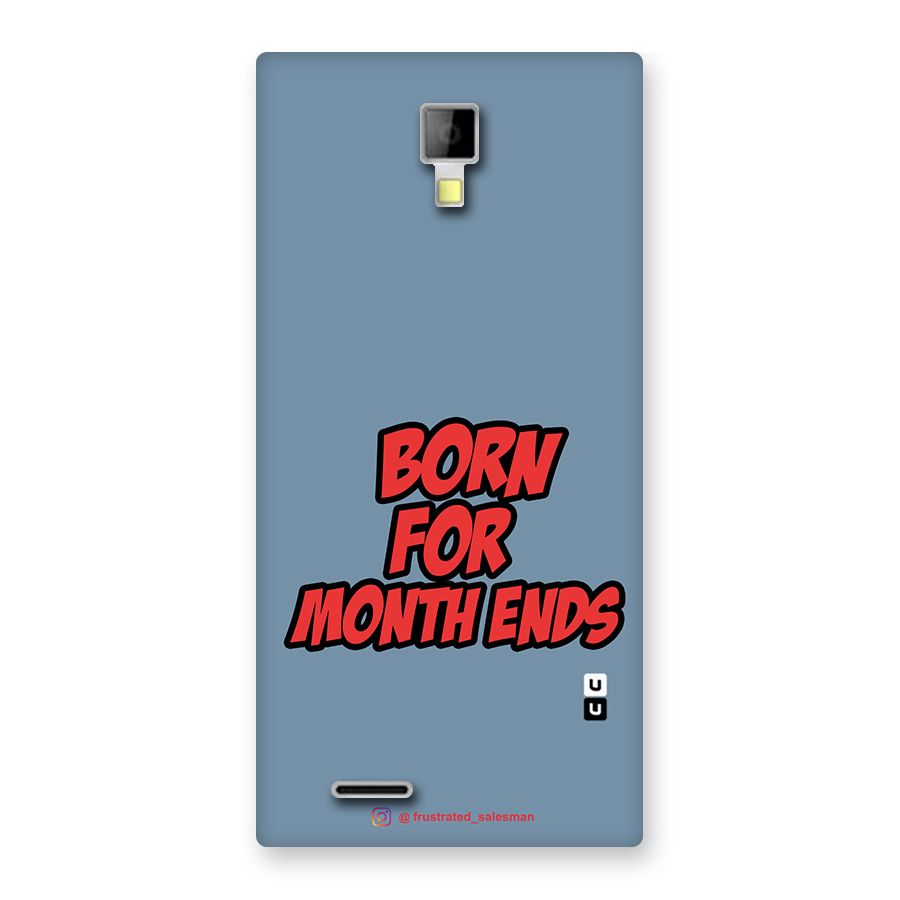 Born for Month Ends SteelBlue Back Case for Micromax Canvas Xpress A99