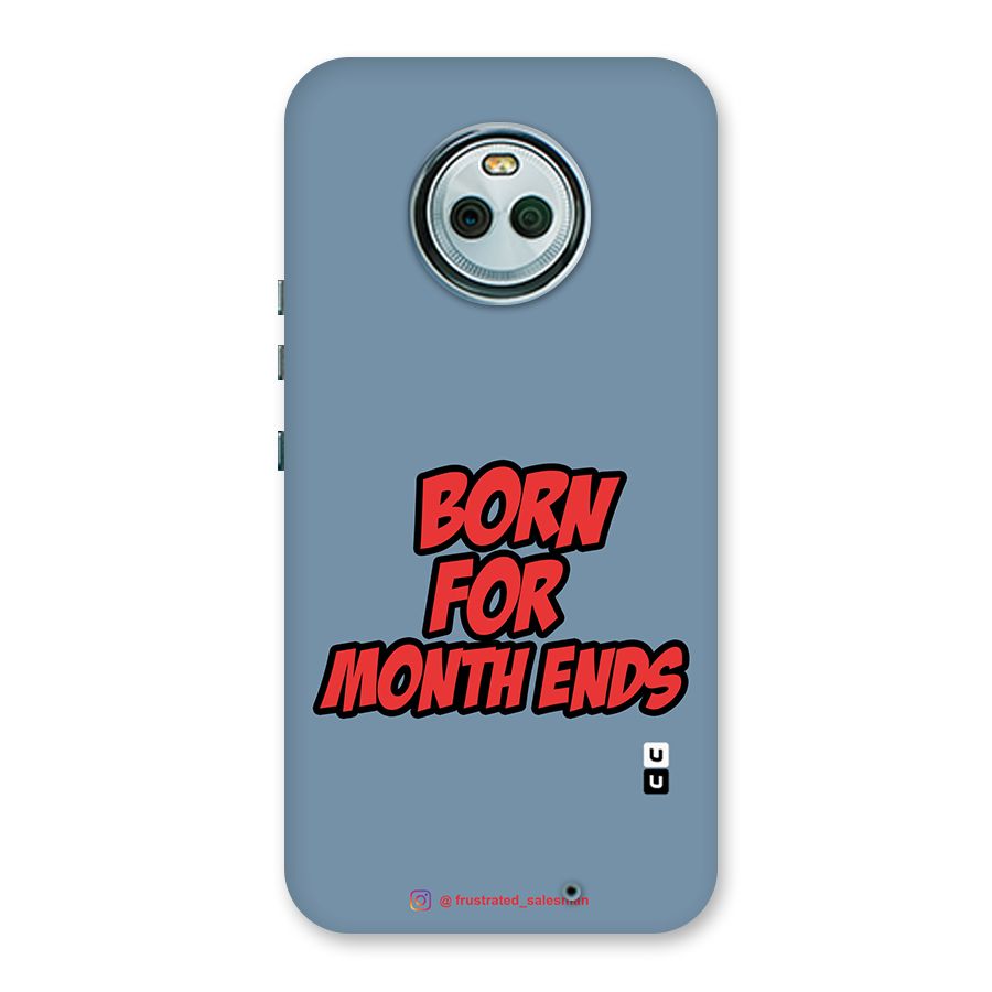 Born for Month Ends SteelBlue Back Case for Moto X4