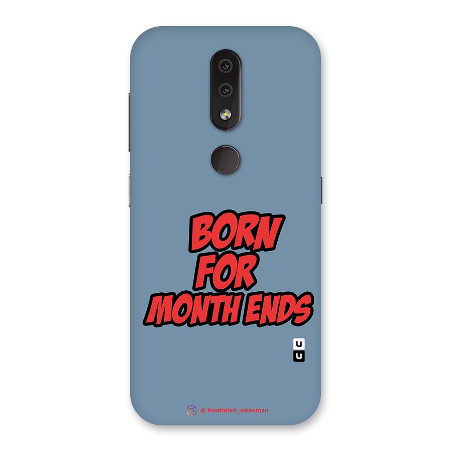 Born for Month Ends SteelBlue Back Case for Nokia 4.2