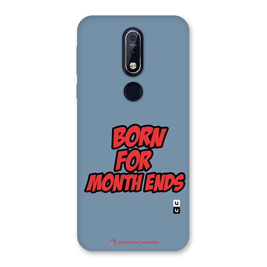 Born for Month Ends SteelBlue Back Case for Nokia 7.1