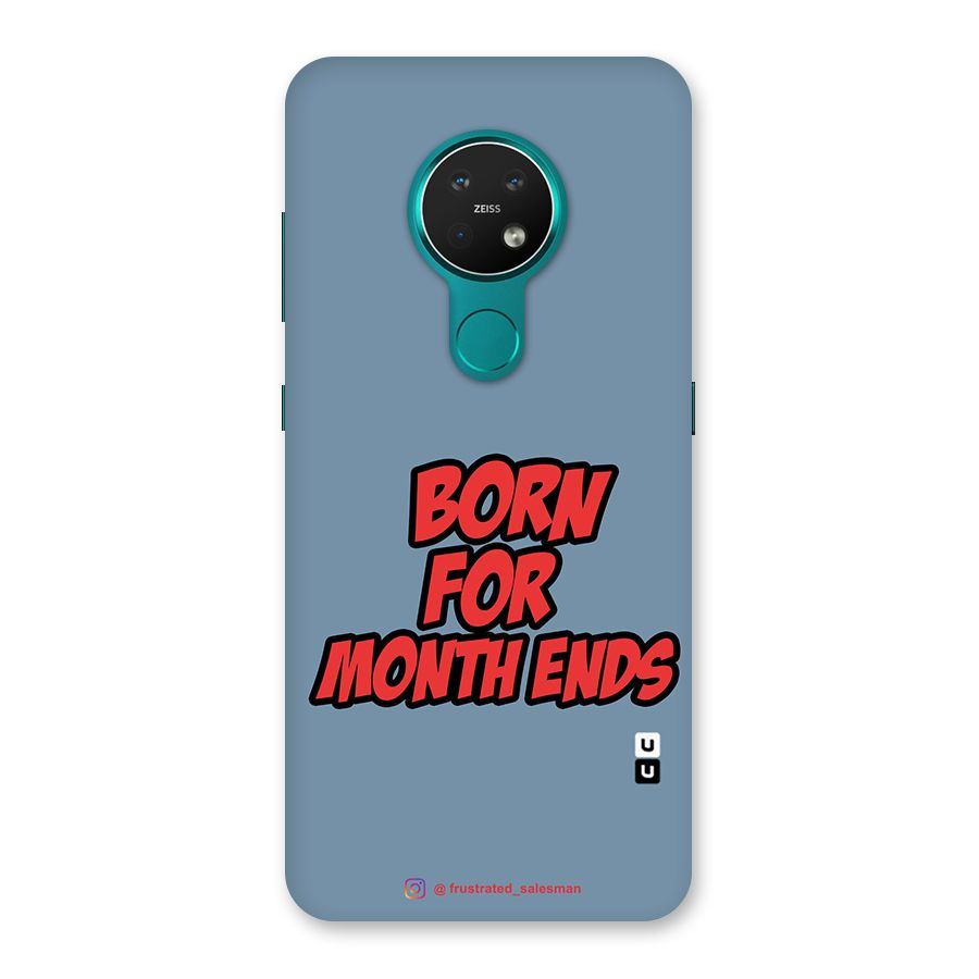 Born for Month Ends SteelBlue Back Case for Nokia 7.2