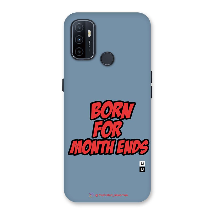 Born for Month Ends SteelBlue Back Case for Oppo A33 (2020)