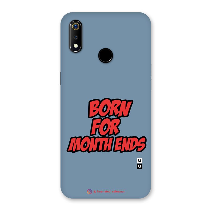 Born for Month Ends SteelBlue Back Case for Realme 3