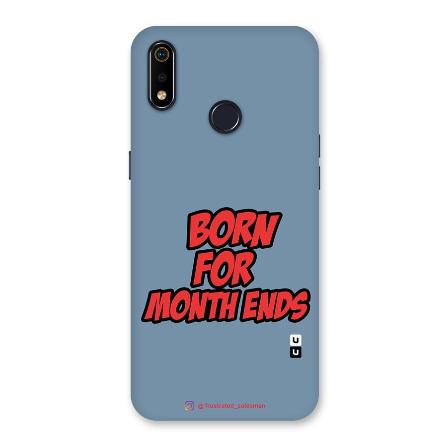 Born for Month Ends SteelBlue Back Case for Realme 3i