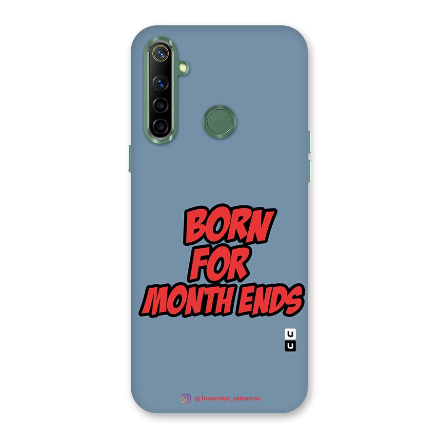 Born for Month Ends SteelBlue Back Case for Realme Narzo 10