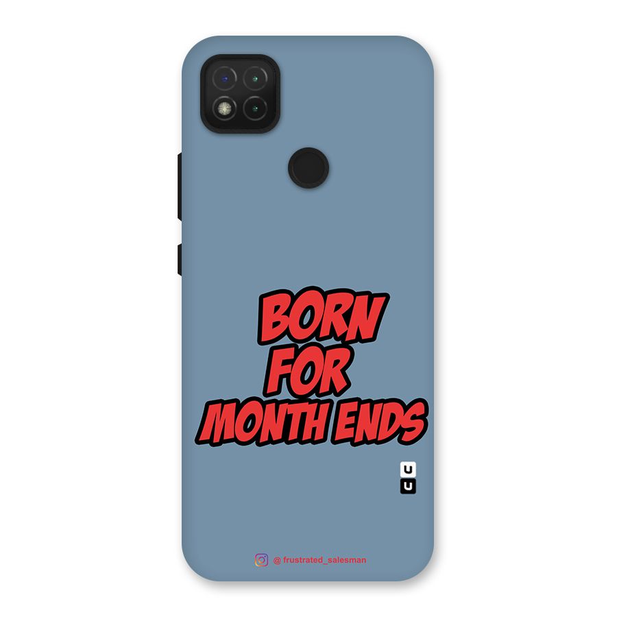 Born for Month Ends SteelBlue Back Case for Redmi 9C