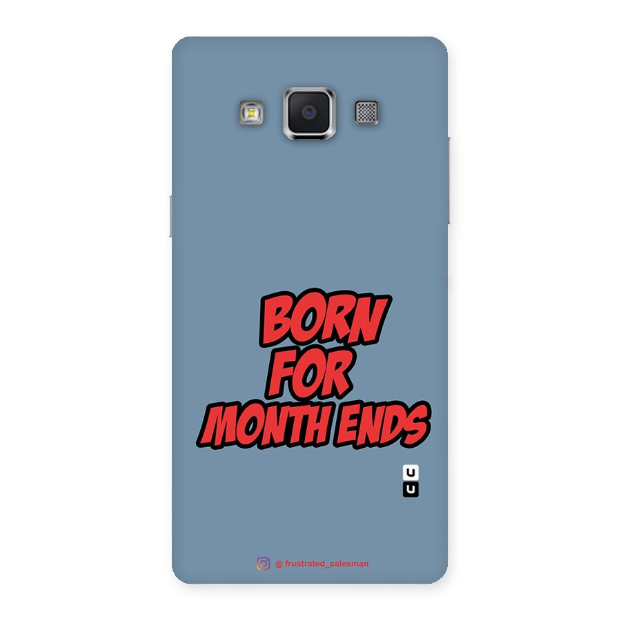 Born for Month Ends SteelBlue Back Case for Samsung Galaxy A5