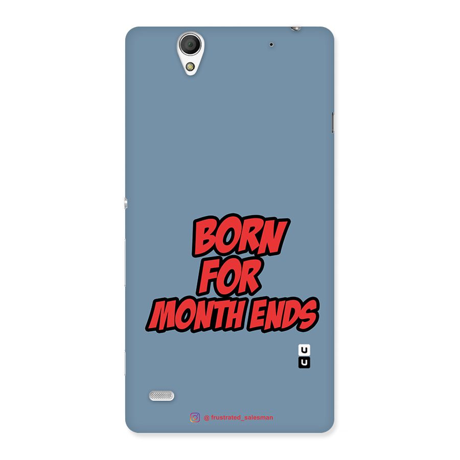 Born for Month Ends SteelBlue Back Case for Sony Xperia C4