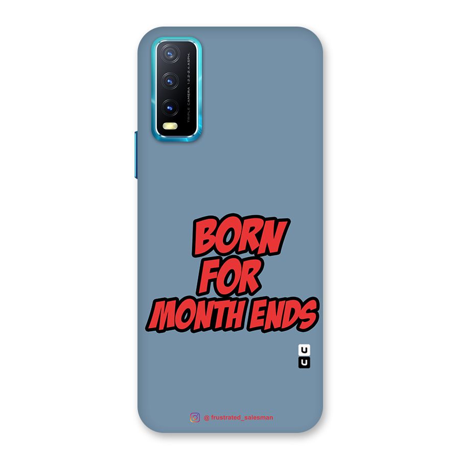 Born for Month Ends SteelBlue Back Case for Vivo Y20A