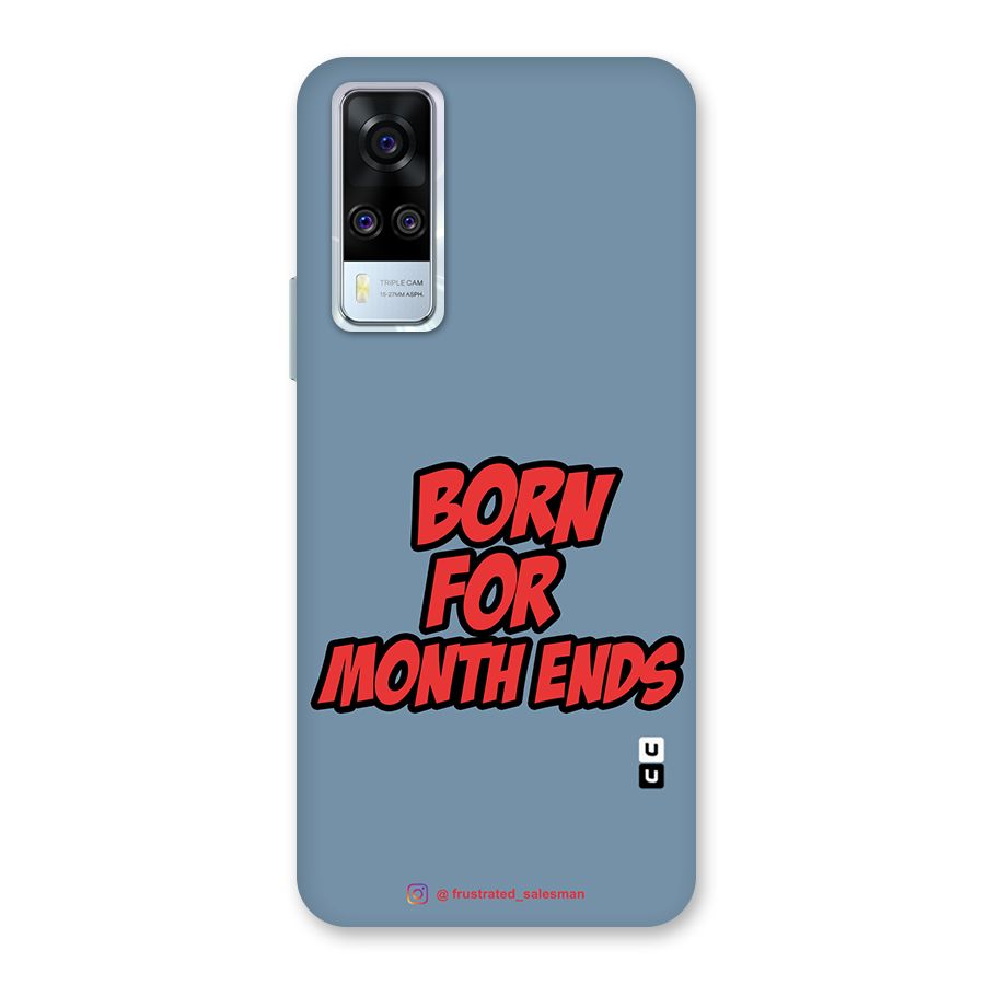 Born for Month Ends SteelBlue Back Case for Vivo Y51A