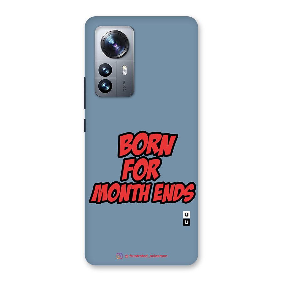 Born for Month Ends SteelBlue Back Case for Xiaomi 12 Pro