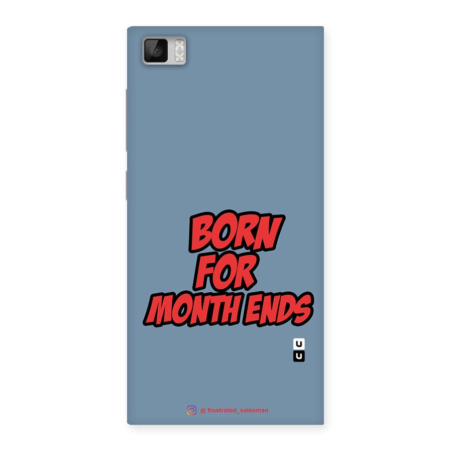 Born for Month Ends SteelBlue Back Case for Xiaomi Mi3