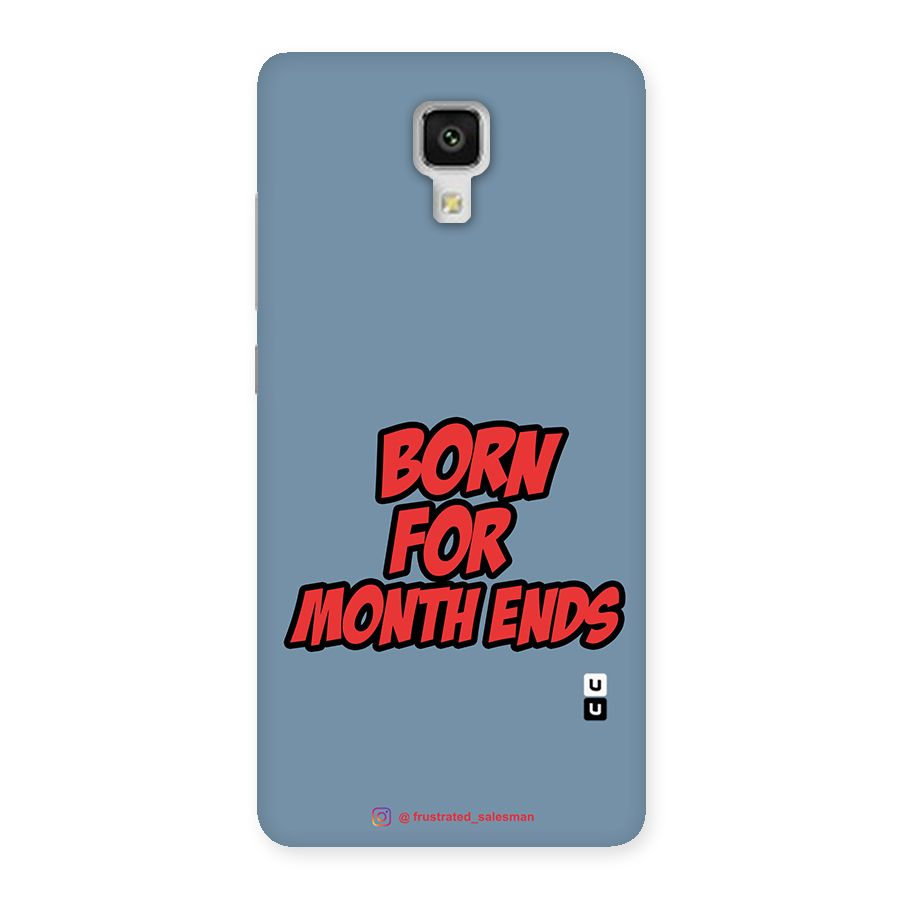 Born for Month Ends SteelBlue Back Case for Xiaomi Mi 4