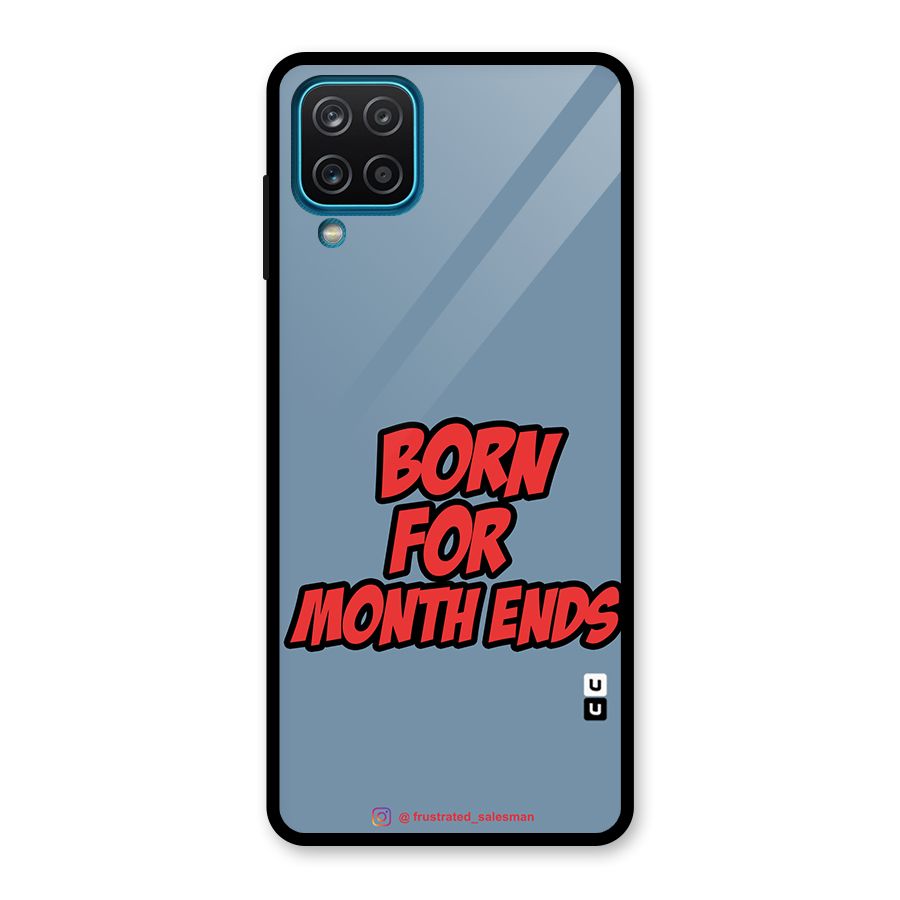 Born for Month Ends SteelBlue Glass Back Case for Galaxy A12