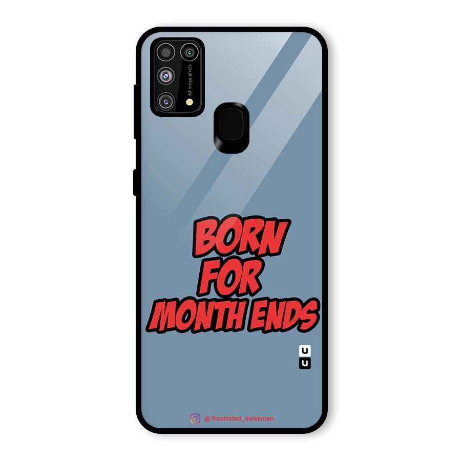 Born for Month Ends SteelBlue Glass Back Case for Galaxy F41