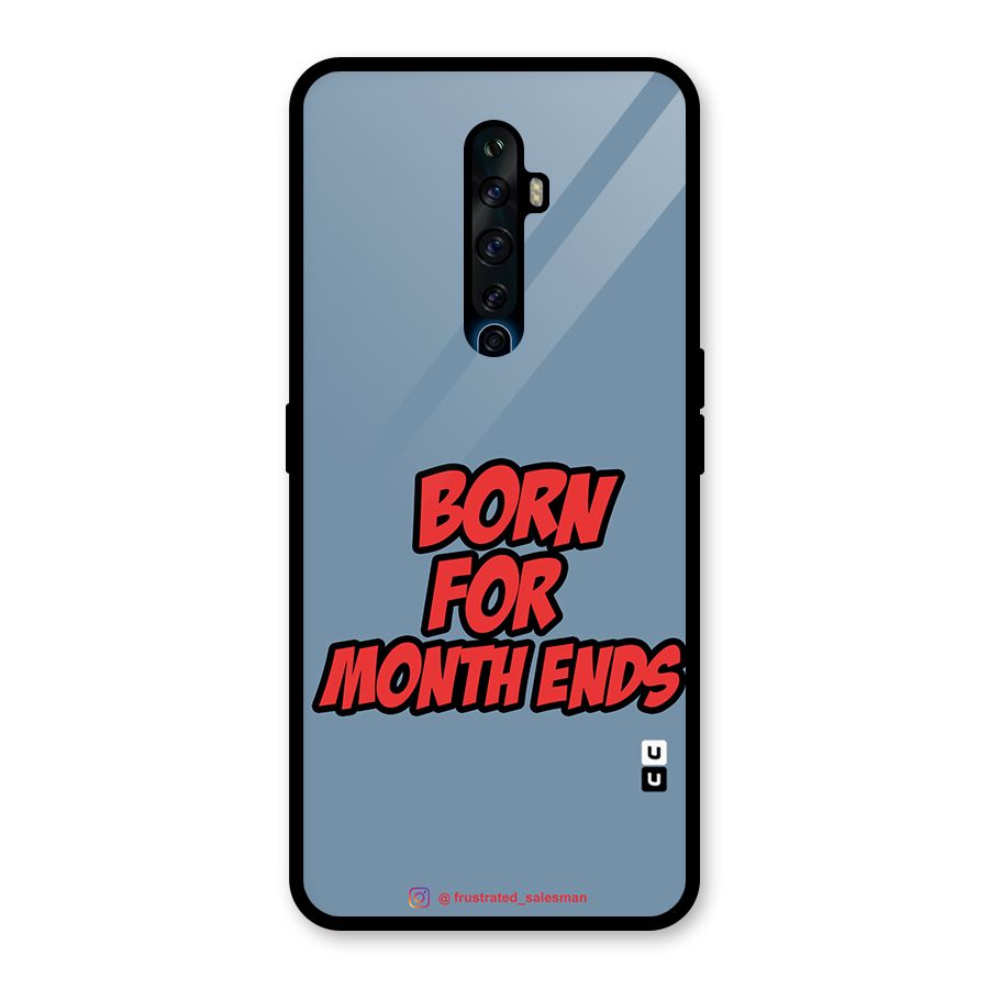Born for Month Ends SteelBlue Glass Back Case for Oppo Reno2 F