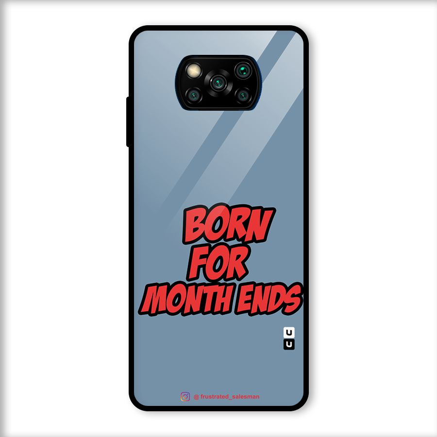 Born for Month Ends SteelBlue Glass Back Case for Poco X3