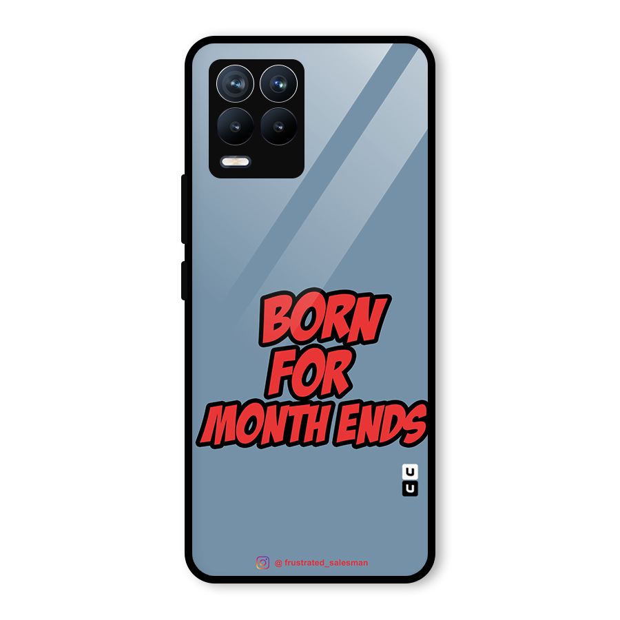 Born for Month Ends SteelBlue Glass Back Case for Realme 8