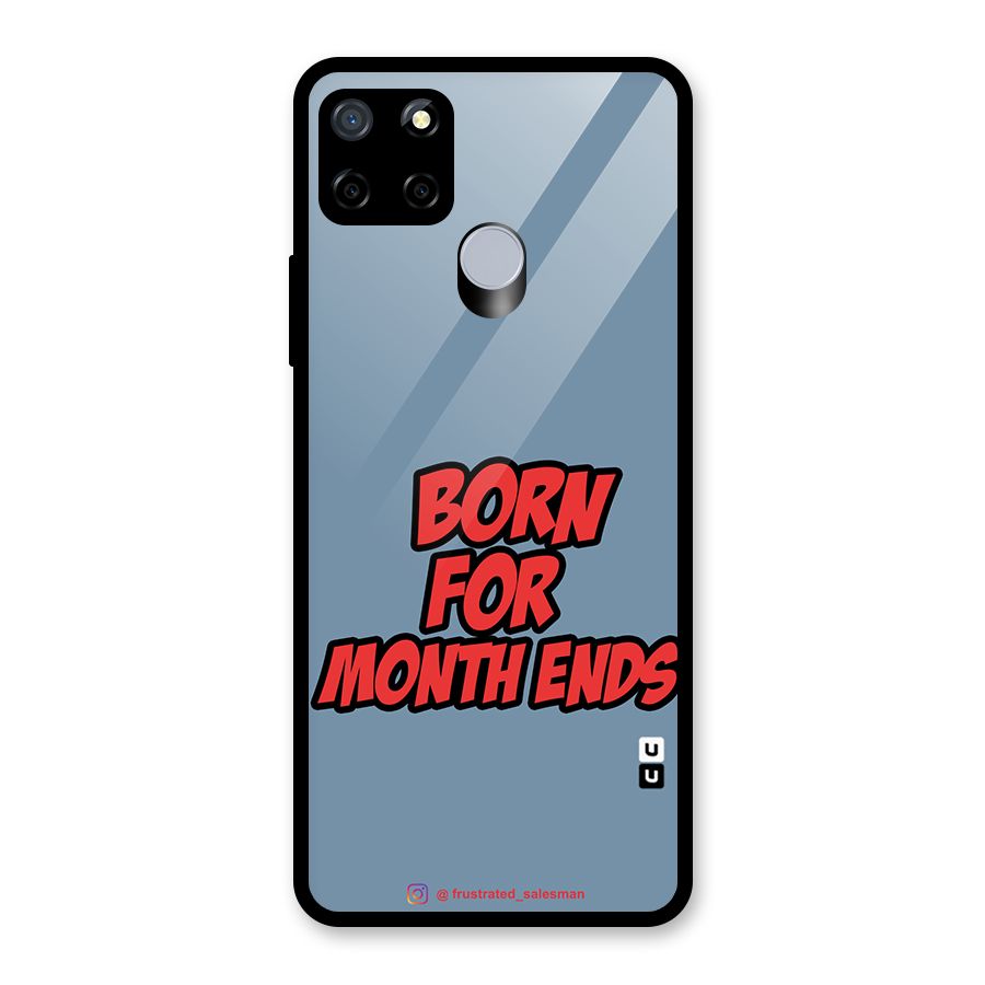 Born for Month Ends SteelBlue Glass Back Case for Realme Narzo 20
