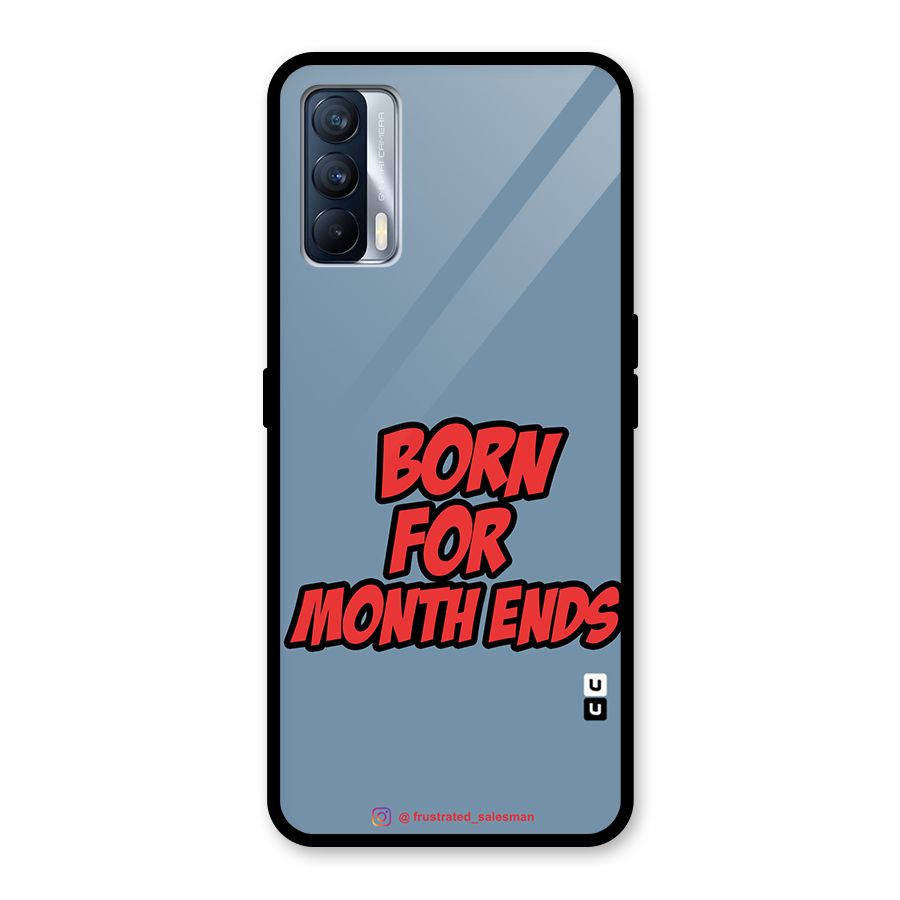 Born for Month Ends SteelBlue Glass Back Case for Realme X7