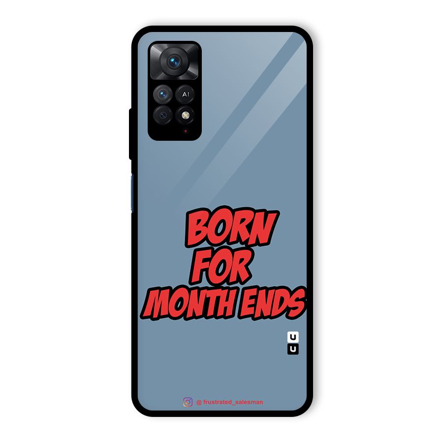 Born for Month Ends SteelBlue Glass Back Case for Redmi Note 11 Pro