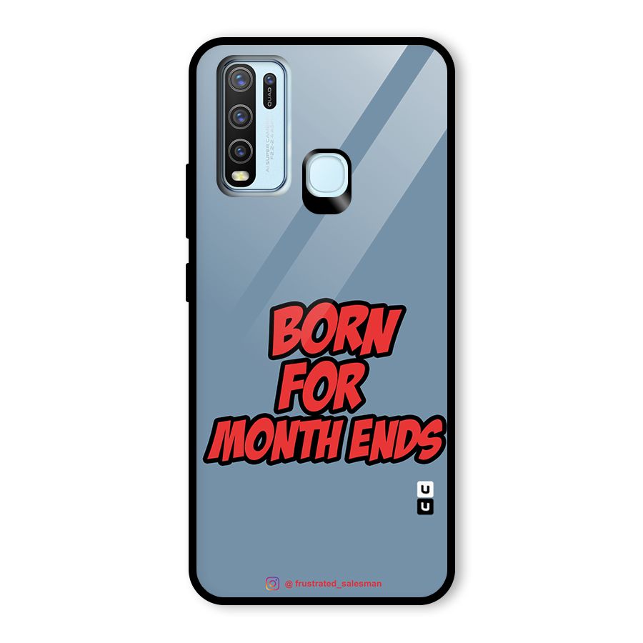 Born for Month Ends SteelBlue Glass Back Case for Vivo Y30