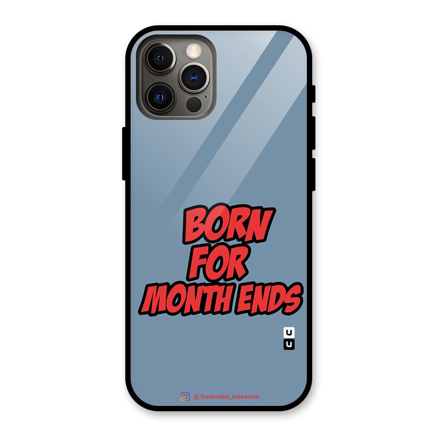 Born for Month Ends SteelBlue Glass Back Case for iPhone 12 Pro