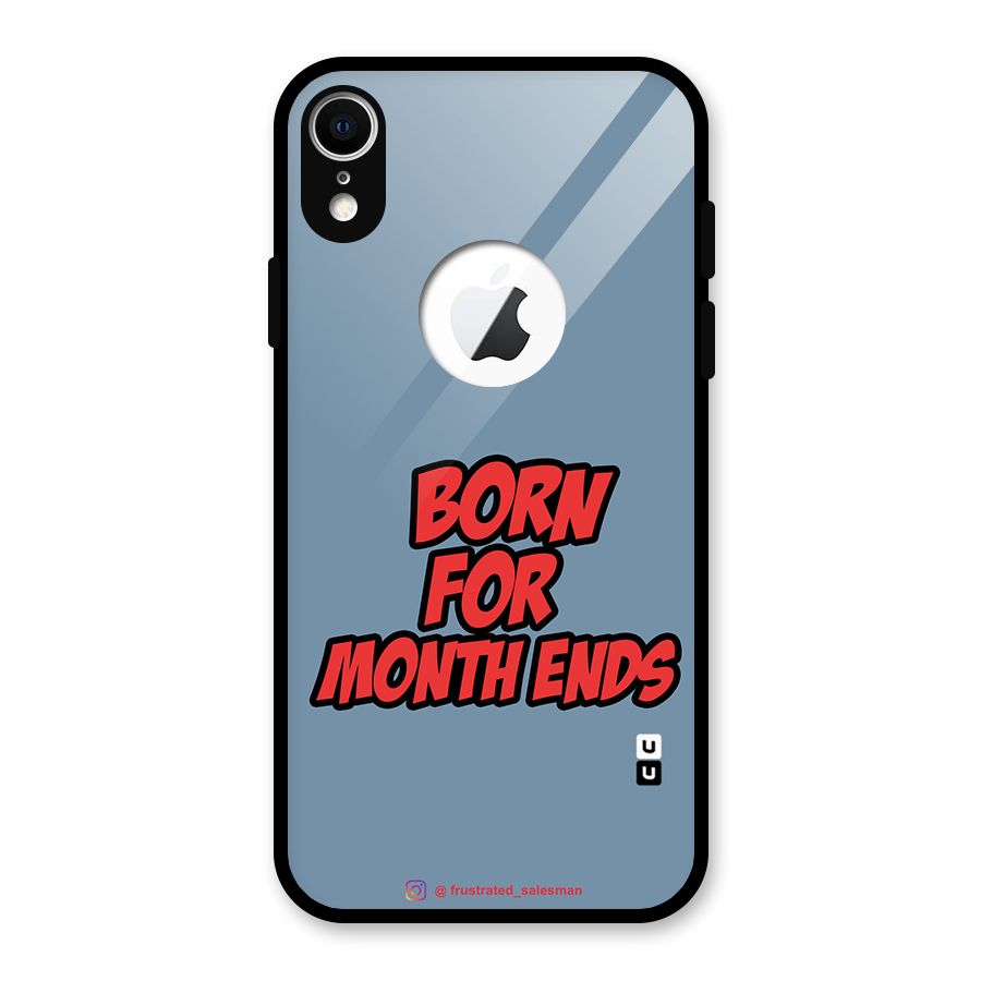 Born for Month Ends SteelBlue Glass Back Case for iPhone XR Logo Cut
